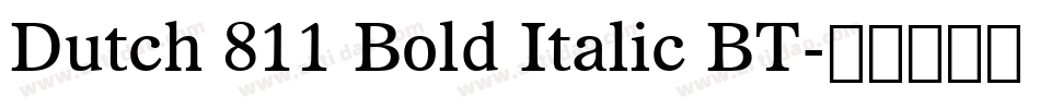 Dutch 811 Bold Italic BT字体转换